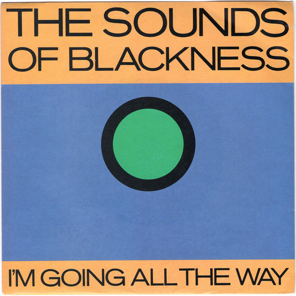 Image of Front Cover of 7" - VG/VG+ - SOUNDS OF BLACKNESS, I'm Going All The Way (7" Radio Mix) / I'm Going All The Way (Sasha's Chuff Chuff Edit) (A&M Records ; 587 424-7, UK 1993, Picture Sleeve), Sleeve has some wear,  - 3416281C