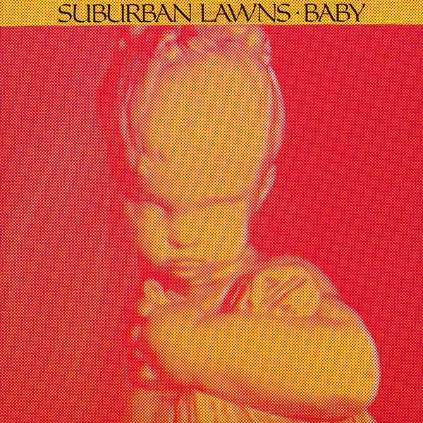 Image of Front Cover of 4925463E: 12" EP - SUBURBAN LAWNS, Baby (I.R.S. Records ; SP 70503, Canada 1983, Picture Sleeve) Very Strong VG+  VG+/VG+