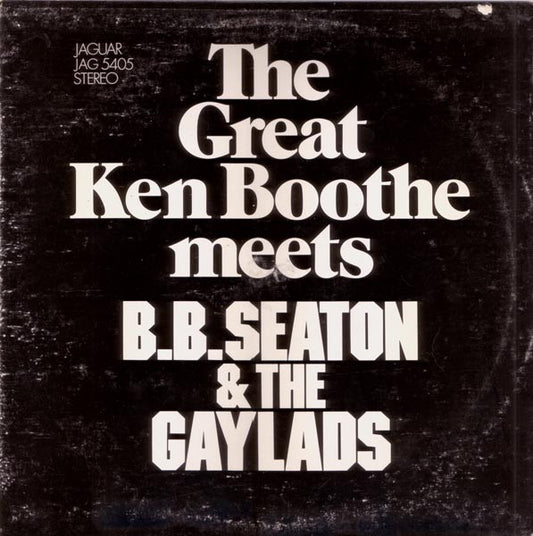 Image of Front Cover of LP - VG+/VG - KEN BOOTHE MEETS B.B. SEATON & THE GAYLADS, The Great Ken Boothe Meets B.B. Seaton & The Gaylads (Jaguar; JAG 5405, Jamaica 1980s Reissue), Pressing dents on vinyl & slight warp but plays well. Light ringwear on sleeve.,  - 1926125E