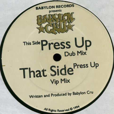 Image of Front Cover of 4725028E: 12" - BABYLON CRU, Press Up (Vip Mix) / Press Up (Dub Mix) (Babylon Records; BR 001, UK 1994, Plain Sleeve) Light marks.  /VG