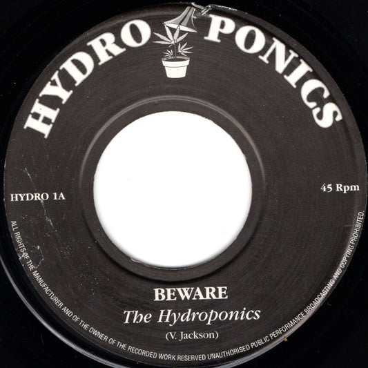 Image of Front Cover of 0754074S: 7" - THE HYDROPONICS, Beware / Version (Hydroponics ; HYDRO 1, UK , Plain Sleeve) Excellent condition.  /VG+