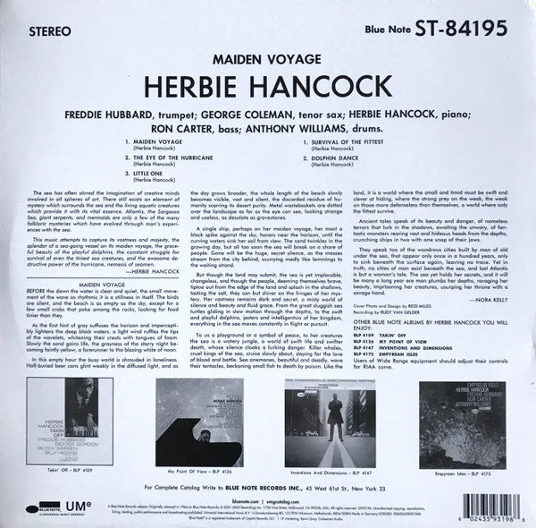 Image of Back Cover of LP - NEW/NEW - HERBIE HANCOCK, Maiden Voyage (Blue Note; 3593196, US 2021 Reissue, 180 Gram Vinyl), , Less overtly adventurous than its predecessor, Empyrean Isles, Maiden Voyage nevertheless finds Herbie Hancock at a creative peak. In fact, it's arguably his finest record of the '60s, reaching a perfect balance between accessible, lyrical jazz and chance-taking hard bop. By this point, the pianist had been with Miles Davis for two years, and it's clear that Miles' subdued yet challen