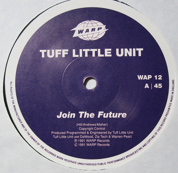 Image of Label Cover of 12" - VG/VG - TUFF LITTLE UNIT, Join The Future (Warp; WAP12, UK 1991, Company Sleeve), ,  - 2146362S