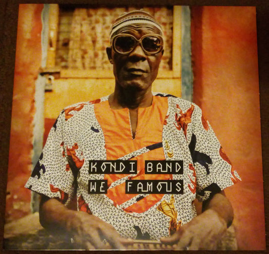 Image of Front Cover of 1725196E: LP - KONDI BAND, We Famous (Strut ; STRUT232LP, Europe 2021, Gatefold, Inner)   VG+/VG+