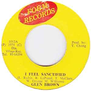 Image of Front Cover of 7" - /VG - GLEN BROWN, I Feel Sanctified (Form; 1012, Jamaica 1974), Strong VG. Light hairlines.,  - 0425382E