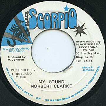 Image of Front Cover of 1354145S: 7" - NORBERT CLARKE, My Sound (Black Scorpio; , Jamaica 1990s)   /VG+