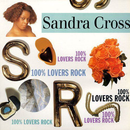 Image of Front Cover of LP - VG/VG - SANDRA CROSS, 100% Lovers Rock (Ariwa; ARILP096, UK 1994), Stamp on labels.,  - 3426060E