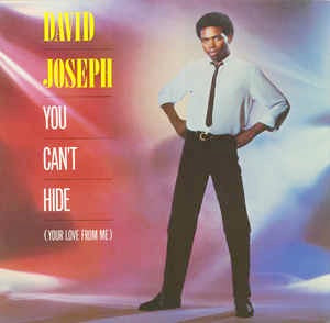 Image of Front Cover of 5014027C: 12" - DAVID JOSEPH, You Can't Hide(Your Love From Me) (Island; 12IS101, UK 1983, Picture Sleeve) Light Marks only.  VG/VG