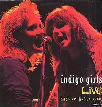 Image of Front Cover of 4115144C: LP - INDIGO GIRLS, Live: Back On The Bus, Y'All (Epic ; 468415 1, Europe 1991) Nice copy  VG+/VG+