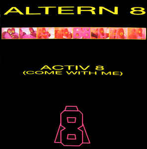 Image of Front Cover of 12" - VG+/VG+ - ALTERN 8, Activ 8 (Come With Me) (Network Records  ; NWKT 34, UK 1991, Picture Sleeve), Light marks only, don't affect playing.,  - 2446117S
