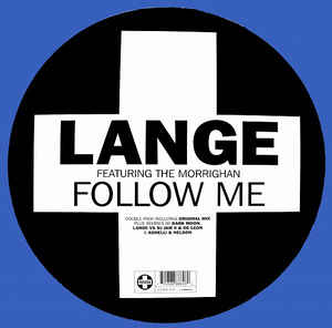 Image of Front Cover of 2x12" - VG/VG+ - LANGE FEATURING THE MORRIGHAN, Follow Me (Positiva  ; 12TIVD-131, UK 2000, Titled Company Sleeve), Promo sticker on sleeve. Sleeve has corner damage and creasing.,  - 2116679C