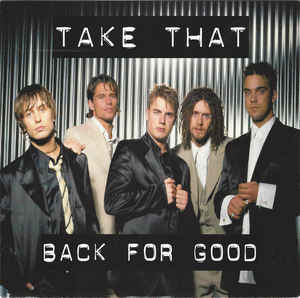 Image of Front Cover of 7" - VG/VG+ - TAKE THAT, Back For Good (RCA Silver Injection Labels.; 74321271467, UK 1995, Picture Sleeve), ,  - 4316641C