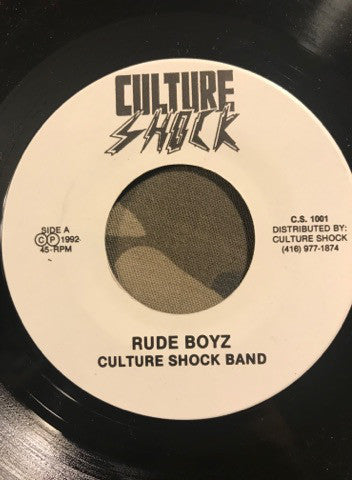 Image of Front Cover of 7" - /VG+ - CULTURE SHOCK BAND, Rude Boyz / Boyz In Dub (Culture Shock ; C.S. 1001, Canada 1992, Plain Sleeve), Strong VG+,  - 2626070E