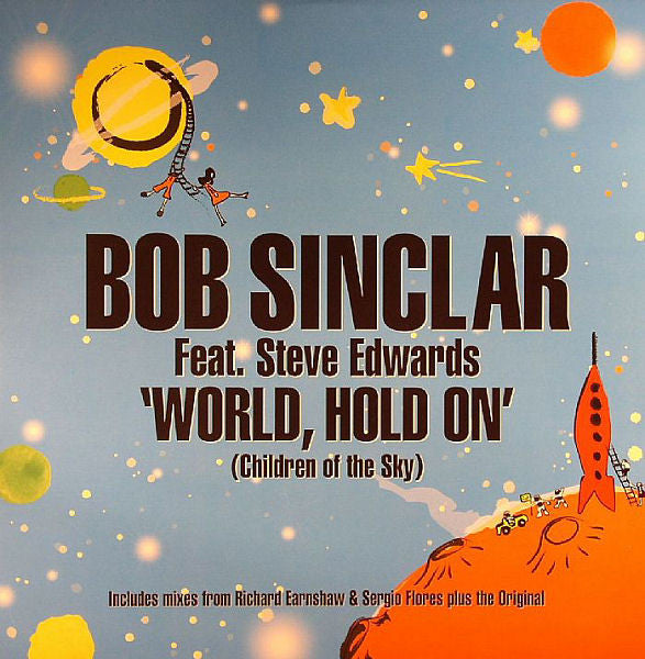 Image of Front Cover of 12" - VG/VG - BOB SINCLAR FEAT. STEVE EDWARDS, World, Hold On (Children Of The Sky) (Defected ; DFTD132, UK 2006, Picture Sleeve), Light marks only on disc, most notable on AA side. plays VG+, light ringwear on sleeve.,  - 2216113C