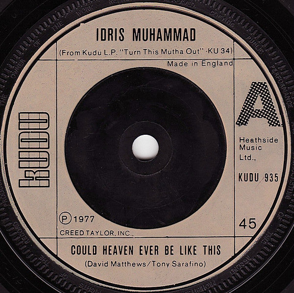Image of Front Cover of 7" - /VG - IDRIS MUHAMMAD, Could Heaven Ever Be Like This / Turn This Mutha Out (Kudu ; KUDU 935, UK 1977, Plain Sleeve), Light marks. Plays well.,  - 2626182E