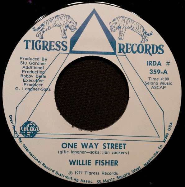 Image of Front Cover of 5051017S: 7" - WILLIE FISHER, One Way Street (Tigress Records; IRDA 359, US 1977, Plain Sleeve) Looks unplayed but small pressing bump on A Side.  /VG+