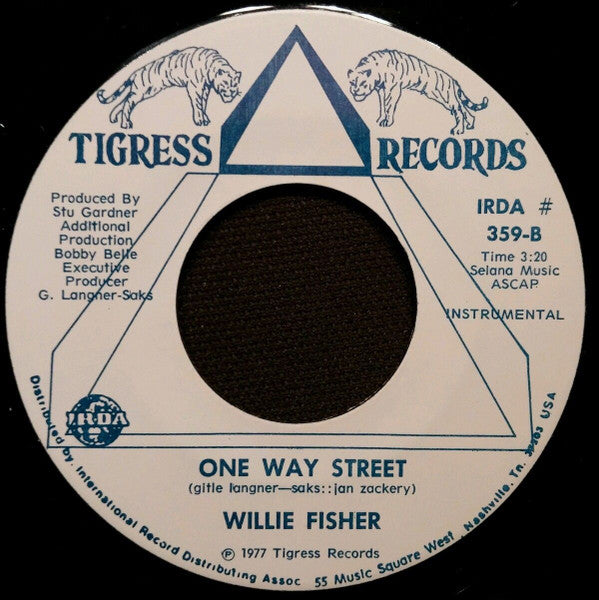 Image of Back Cover of 5051017S: 7" - WILLIE FISHER, One Way Street (Tigress Records; IRDA 359, US 1977, Plain Sleeve) Looks unplayed but small pressing bump on A Side.  /VG+