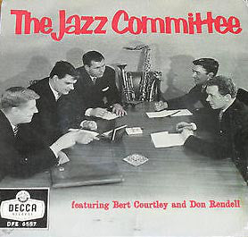 Image of Front Cover of 0825386E: 7" EP - THE JAZZ COMMITTEE FEATURING BERT COURTLEY & DON RENDELL, The Jazz Committee (Decca ; DFE 6587, UK 1959, Laminated Flipback Sleeve, Tri-Centre) Marks on disc. Plays above grade. Writing on back of sleeve.  VG/G+