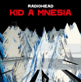 Image of Front Cover of 3xLP - VG/VG+ - RADIOHEAD, Kid A Mnesia (XL Recordings; XL1166LP, USA & Europe 2021, Triple Gatefold, 3 Inners), Edge Wear,  - 3746378S