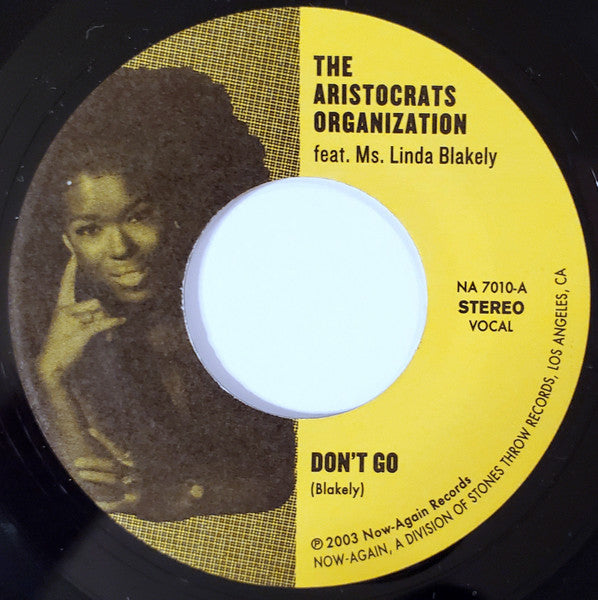 Image of Label Cover of 7"  - EX/VG - THE ARISTOCRATS ORGANIZATION / THE MIND LIBERATORS, Don't Go / Comin' Through Pt. 2 (Now-Again Records ; NA7010, US 2003, Picture Sleeve), mark across A side but DNAP.,  - 2956040S