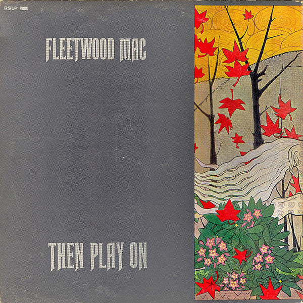 Image of Back Cover of LP - VG/VG+ - FLEETWOOD MAC, Then Play On (Reprise Blue & Yellow Riverboat; RSLP 9000, UK 1969, Gatefold), Just a few very light wipy marks, Glossy vinyl, Clean sleeve, Light wear to edges only. ,  - 1916199C