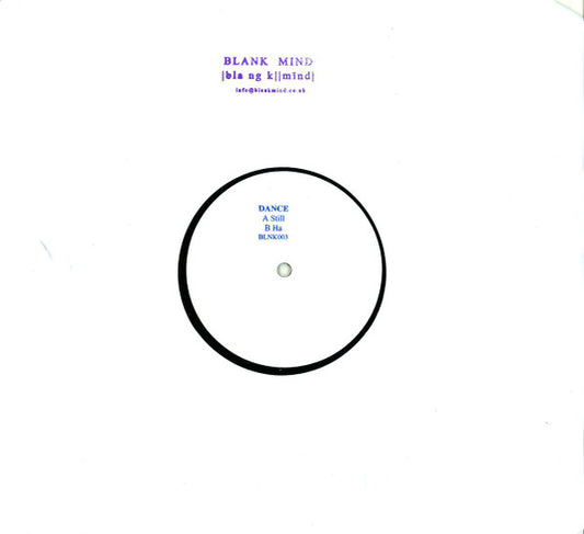 Image of Front Cover of 12" - VG/VG+ - DANCE, Still / Ha (Blank Mind ; BLNK003, UK 2012, Stamped White Label, Stamped Inner Sleeve), ,  - 0916411C