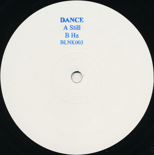 Image of Back Cover of 12" - VG/VG+ - DANCE, Still / Ha (Blank Mind ; BLNK003, UK 2012, Stamped White Label, Stamped Inner Sleeve), ,  - 0916411C