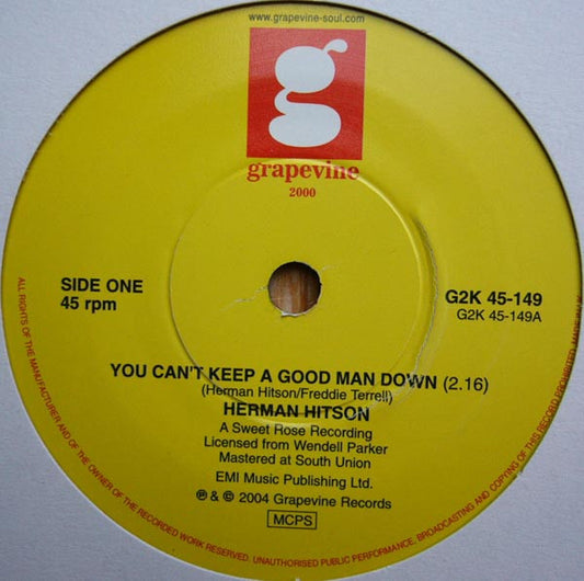 Image of Front Cover of 7" - /VG+ - HERMAN HITSON, You Can't Keep A Good Man Down / Ain't No Other Way (Grapevine ; G2K 45-149, UK 2004 Reissue), Lightest of marks.,  - 2926113E