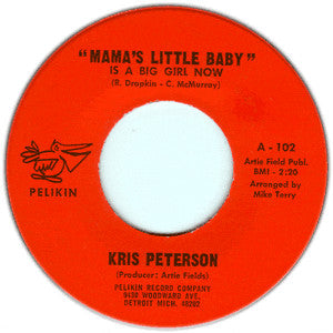 Image of Front Cover of 7" - /VG - KRIS PETERSON / SOUL RHYTHM BAND, Mama's Little Baby (Pelikin ; 102, US 1967, Plain Sleeve), Light marks only.,  - 2956102S