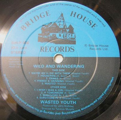 Image of Label Cover of 4715244C: LP - WASTED YOUTH, Wild And Wandering (Bridge House Records ; BHLP 006, UK 1981, Inner) Clean disc, Light sleeve crease   VG/VG+