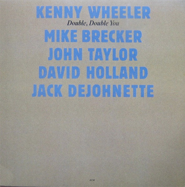 Image of Front Cover of LP - VG/VG - KENNY WHEELER, MIKE BRECKER, JOHN TAYLOR, Double, Double You (ECM Records ; ECM 1262, Germany 1984), ,  - 3026169E