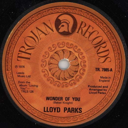Image of Front Cover of 7" - /G+ - LLOYD PARKS, Wonder Of You / I Be Your Man (Trojan; TR7985, UK 1976, Solid Centre), Some deep marks in run-out (doesn't affect play),  - 3116297C
