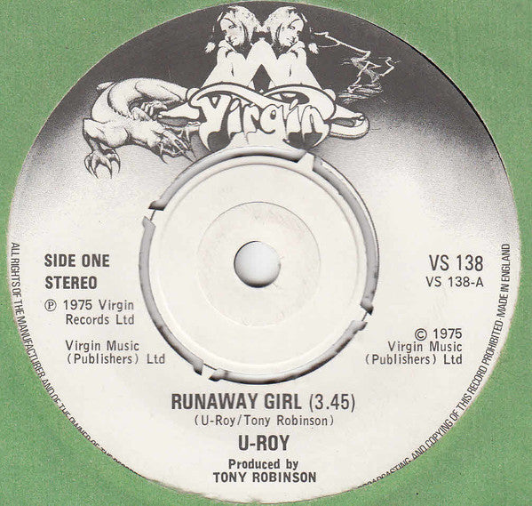 Image of Front Cover of 7" - /G+ - U-ROY, Runaway Girl / Chalice In The Palace (Virgin; VS 138, UK 1975, Plain Sleeve, 4-Prong Centre), Quite a few light streaky marks but plays well. No centre. Marker pen on labels.,  - 2216012C