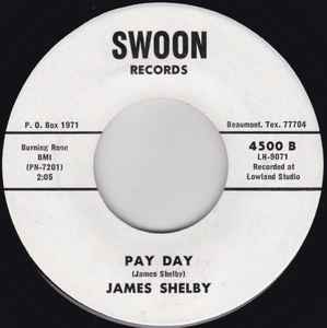 Image of Back Cover of 3524265E: 7" - JAMES SHELBY, I Love You Girl / Pay Day (Swoon Records; 4500, US 1972, Plain sleeve) Light mark sonly  /VG