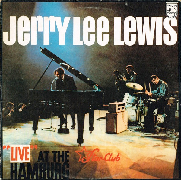 Image of Front Cover of LP - VG/EX - JERRY LEE LEWIS AND THE NASHVILLE TEENS, "Live" At The Star-Club, Hamburg (Philips ; 6336 634, UK 1980 Reissue), Edge Wear,  - 0846228S