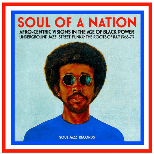 Image of Front Cover of 5045183S: LP - VARIOUS, Soul Of A Nation (Afro-Centric Visions In The Age of Black Power: Underground Jazz, Street Funk & The Roots Of Rap 1968-79) (Soul Jazz Records ; SJR LP393, UK 2017, Gatefold, 2 Inners)   VG+/VG+