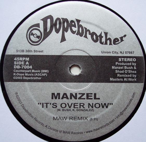 Image of Front Cover of 12" - /VG - MANZEL, It's Over Now (Dopebrother Records ; DB-7004, US 2003, Plain Sleeve), , A // It's Over Now (MAW Remix) ~ 5:31B1 // It's Over Now (Dubba) ~ 3:05B2 // It's Over Now (Keyapella) ~ 2:37 - 4326139E