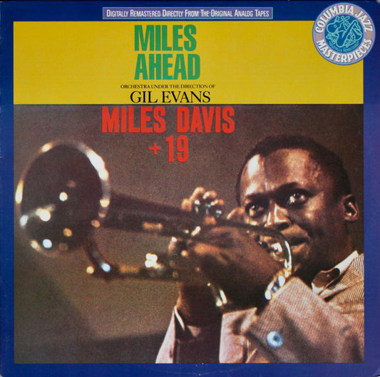 Image of Front Cover of LP - VG/VG+ - MILES DAVIS + 19 - ORCHESTRA UNDER THE DIRECTION OF GIL EVANS, Miles Ahead (Columbia ; CJ 40784, US 1987 Reissue), Writing on back of sleeve. Wear on the opening. Light marks only, do not affect play.,  - 1946322S