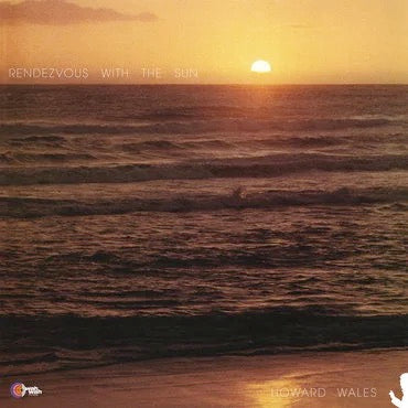 Image of Front Cover of 2452053S: LP - HOWARD WALES, Rendezvous With The Sun (RSD 2022) (Luv N Haight; LH026LP, Europe 2022, Record Store Day 2022)   NEW/NEW