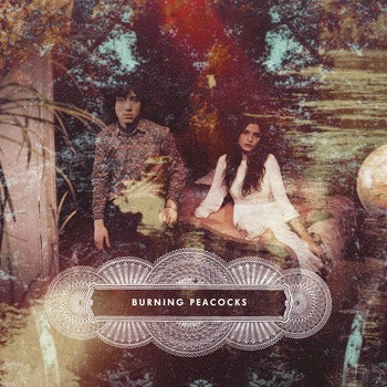 Image of Front Cover of 1312369C: 10" - BURNING PEACOCKS, Burning Peacocks (Choke Industry ; none, France 2015) SEALED  EX/M