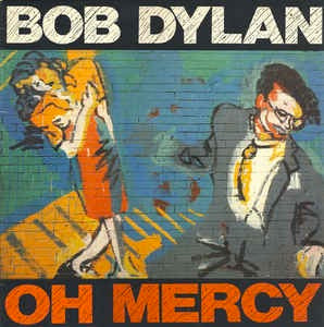 Image of Front Cover of LP - VG/VG - BOB DYLAN, Oh Mercy (CBS; 465800 1, UK 1989, Inner), Strong VG,  - 2216066C
