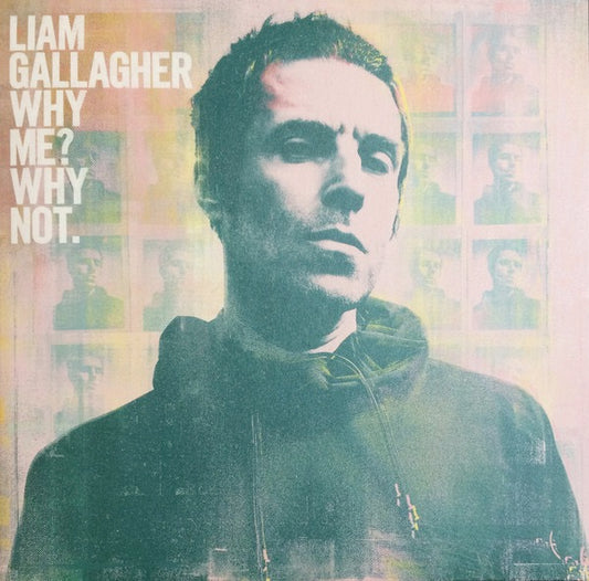 Image of Front Cover of 4424177E: LP - LIAM  GALLAGHER, Why Me? Why Not. (Warner Records; 0190295408398, UK & Europe 2019, Gatefold, Inner, 140 Gram Vinyl)   VG+/VG