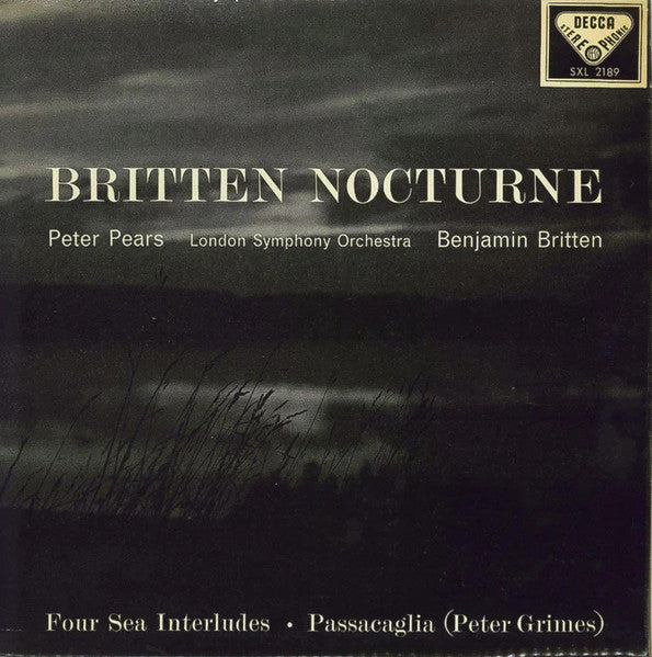 Image of Front Cover of 2525053E: LP - PETER PEARS, THE LONDON SYMPHONY ORCHESTRA, BENJAMIN BRITTEN, Britten: Nocturne/ Four Sea Interludes and Passacaglia (Decca Black Unboxed Wideband - Original Recording at 11 O'Clock - Grooved ED1; SXL 2189, UK 1960, Laminated Flipback Sleeve, Insert) Strong VG  VG+/VG