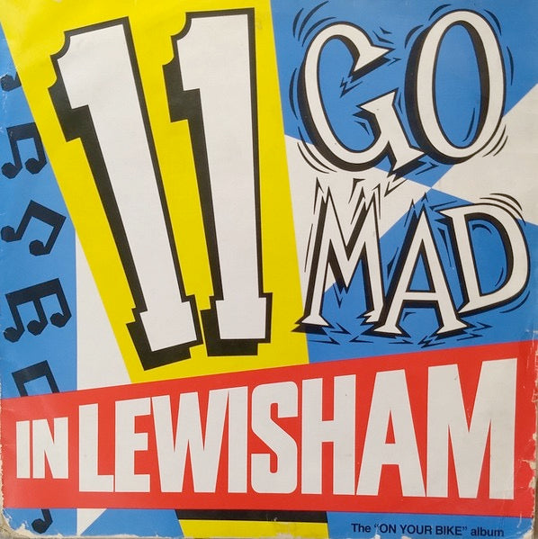 Image of Front Cover of LP - VG/VG - VARIOUS, 11 Go Mad In Lewisham (Hummingbird Records ; BIRD 001, UK 1986), one scuff and a few hairlines,  - 2046027S