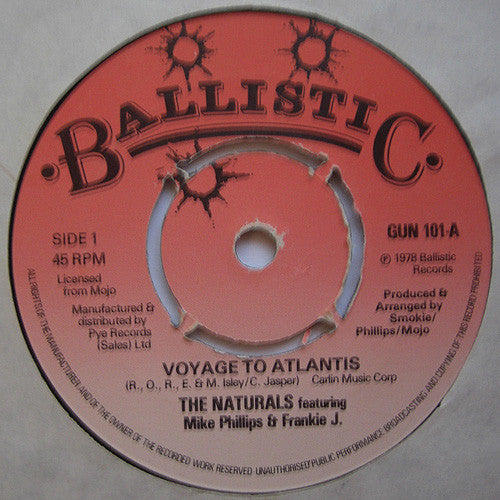 Image of Front Cover of 7" - /VG+ - THE NATURALS FEAT. MIKE PHILLIPS & FRANKIE J., Voyage To Atlantis (Ballistic Records; GUN 101, UK 1978, 4-Prong Centre), ,  - 2026231E