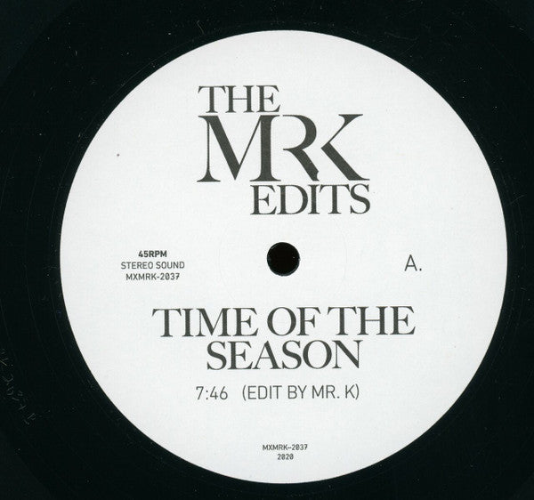 Image of Front Cover of 1124146E: 12" - THE ZOMBIES / SIMPLE MINDS, Time Of The Season (Edit By Mr. K) / Theme From Great Cities (Edit By Mr. K) (Most Excellent Unlimited ; MXMRK-2037, US 2020, Plain Sleeve, Unofficial, Danny Krivit Edits)   /EX