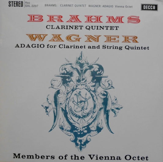 Image of Front Cover of 3524368E: LP - MEMBERS OF THE VIENNA OCTET, Brahms: Clarinet Quintet / Wagner: Adagio For Clarinet And String Quartet (Decca ; SXL 2297, Germany , Laminated Front Sleeve)   VG+/VG+