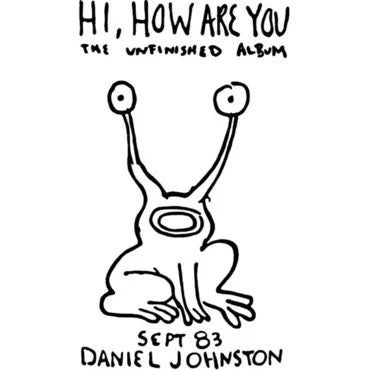 Image of Front Cover of 4854035S: LP - DANIEL JOHNSTON, Hi, How Are You (Eternal Yip Eye Music; EYE308CE, US & Europe 2022 Reissue, Gatefold)   NEW/NEW