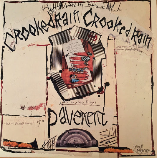 Image of Front Cover of LP - NEW/NEW - PAVEMENT, Crooked Rain, Crooked Rain (Matador ; OLE0790, UK 2020 Reissue, Insert), , Tuneful without being soft, confident without being pompous, hip without being inaccesible, Crooked Rain, Crooked Rain was a huge leap for Pavement up the rock and roll evolution cycle. They may have gained some pop smarts, but a casual listen to the dissonant guitar solo of Cut Your Hair proves that the seeds planted with 1989's first Slay Tracks EP have come to their logical fruition