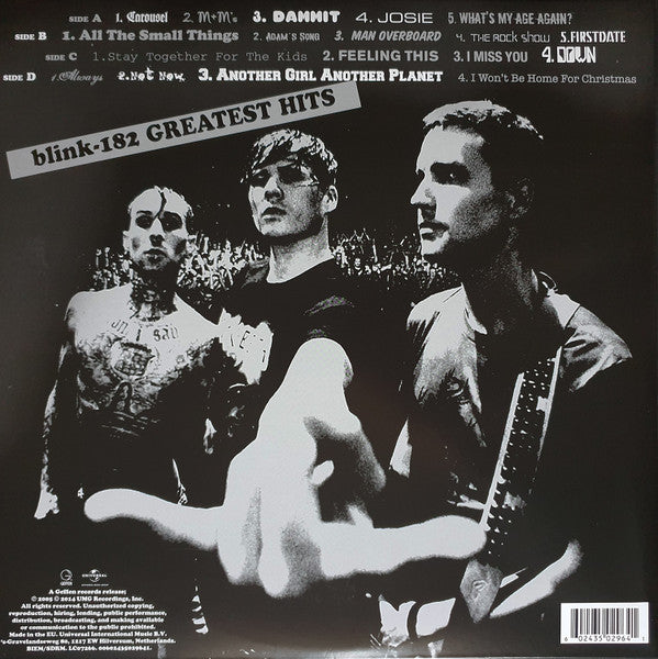 Image of Back Cover of 2xLP - NEW/NEW - BLINK-182, Greatest Hits (Geffen Records ; 3502964, Europe 2022 Reissue, Gatefold, Insert), , Blink-182 s Greatest Hits is compiled from tracks from Cheshire Cat, Dude Ranch, Enema of the State, The Mark, Tom and Travis Show, Take Off Your Pants And Jacket, Blink-182 and more. The album also sports two bonus items,  Not Now  (an outtake from the 2003 self-titled album) and  Another Girl Another Planet , which served as the theme to the MTV reality show Meet the Barker